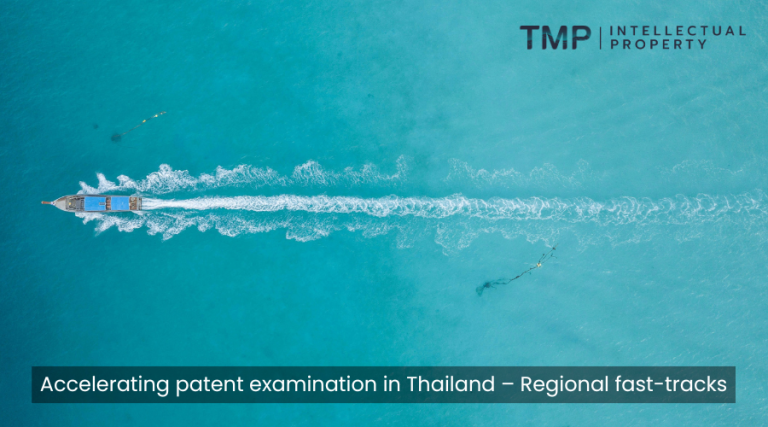 Accelerating patent examination in Thailand – Regional fast-tracks